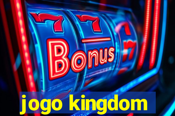 jogo kingdom